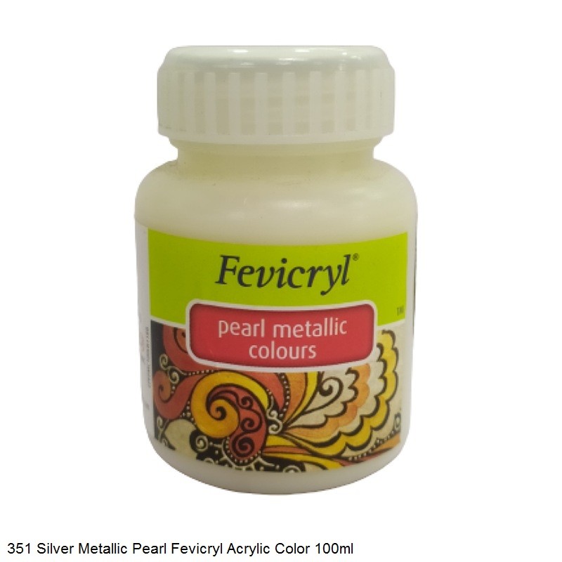 FEVICRYL ACRYLIC COLOUR 351 PRL METALLIC SILVER 100 ML